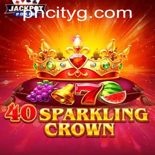 Introducing 40SparklingCrown: A Revolution in Gaming Set to Dazzle PHcity