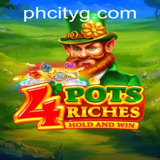 Experience the Thrilling Adventure of 4potsriches in PHcity