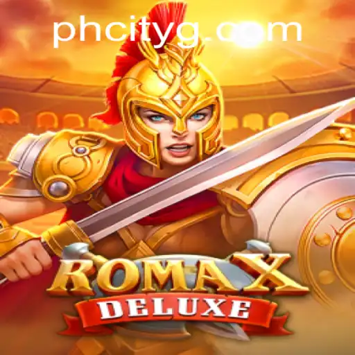 Explore the Exciting World of RomaXDeluxe: An Immersive Experience in the Heart of PHcity